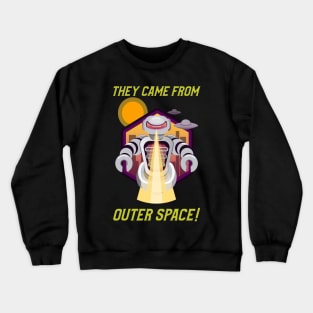 They Came From Outer Space Funny UFO Halloween Design Crewneck Sweatshirt